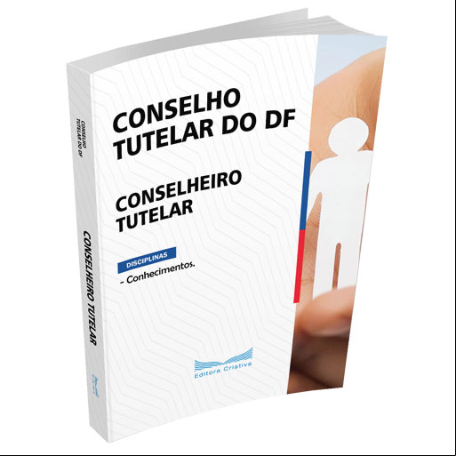 Apostila Conselho Tutelar do DF 2023 - Conselheiro Tutelar