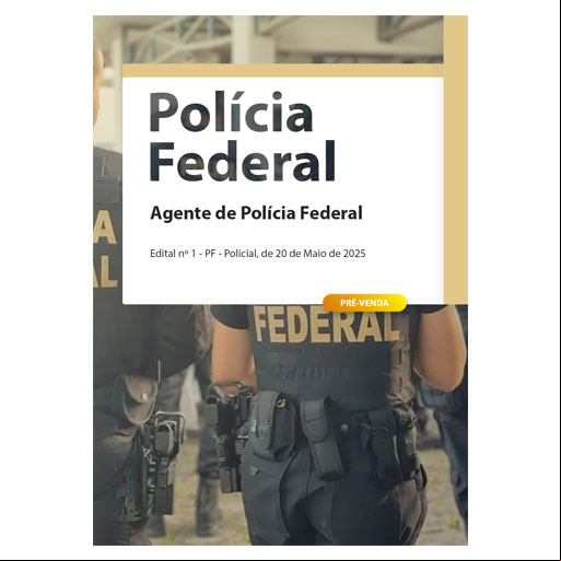 Apostila Polícia Federal (PF) 2025 - Agente de Polícia Federal
