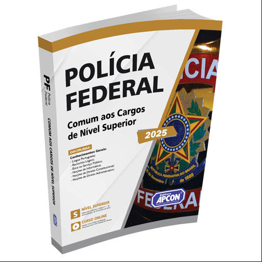 Apostila Polícia Federal (PF) 2025 - Comum aos Cargos de Nível Superior