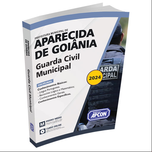 Apostila Pref. Aparecida de Goiânia (GO) 2024 - Guarda Civil Municipal