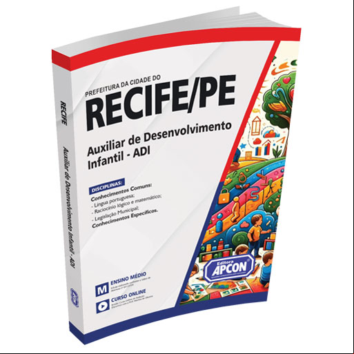 Apostila Prefeitura da Cidade do Recife (PE) 2024 - Auxiliar de Desenvolvimento Infantil - ADI