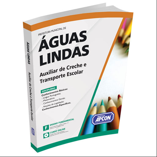Apostila Prefeitura de Águas Lindas (GO) 2023 - Auxiliar de Creche e Transporte Escolar