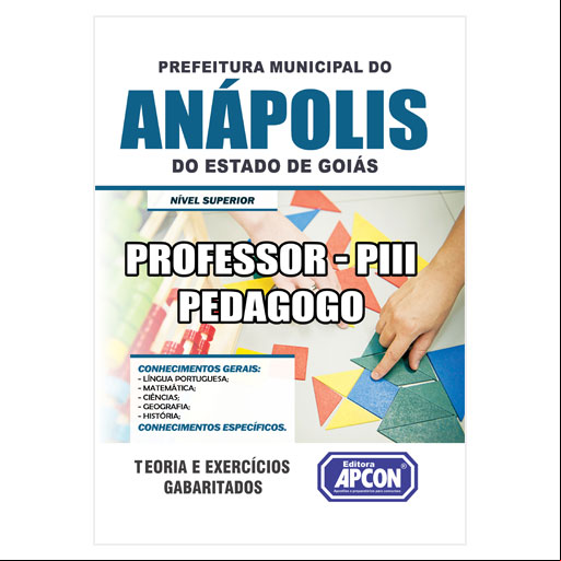 Apostila Pref. Municipal de Anápolis (GO) - Professor - PIII - Pedagogo - 2019 