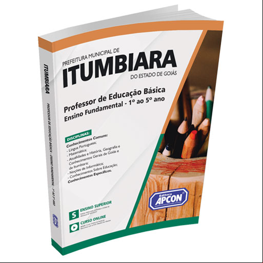Apostila Prefeitura de Itumbiara (GO) 2023 - Professor de Educação Básica - Ensino Fundamental - 1º ao 5º ano
