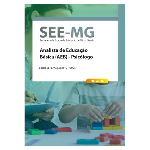 Apostila SEE-MG 2025 - Analista de Educação Básica (AEB) - Psicólogo
