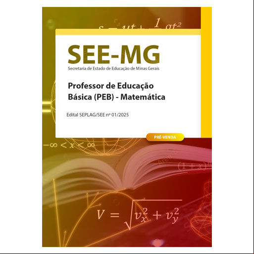 Apostila SEE-MG 2025 - Professor de Educação Básica (PEB) - Matemática