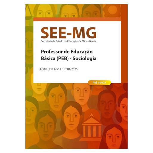 Apostila SEE-MG 2025 - Professor de Educação Básica (PEB) - Sociologia