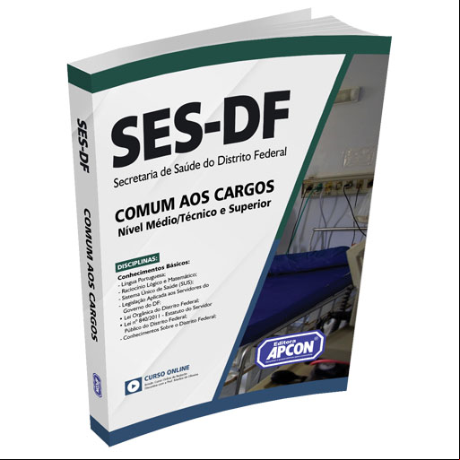 Apostila SES-DF 2022 - Comum aos Cargos - Nível Médio, Técnico e Superior