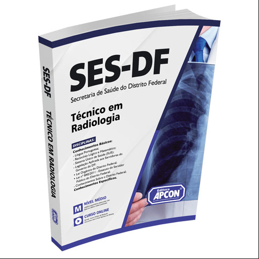 Apostila SES-DF 2021 - Técnico em Radiologia