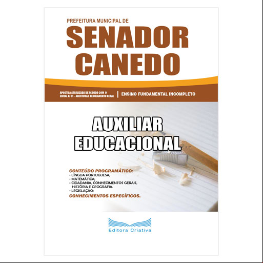 Apostila Pref. Senador Canedo-GO - Auxiliar Educacional - 2019