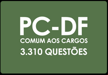 Caderno de Questões Online PC-DF 2024 - 3.300 Questões - Comum aos Cargos
